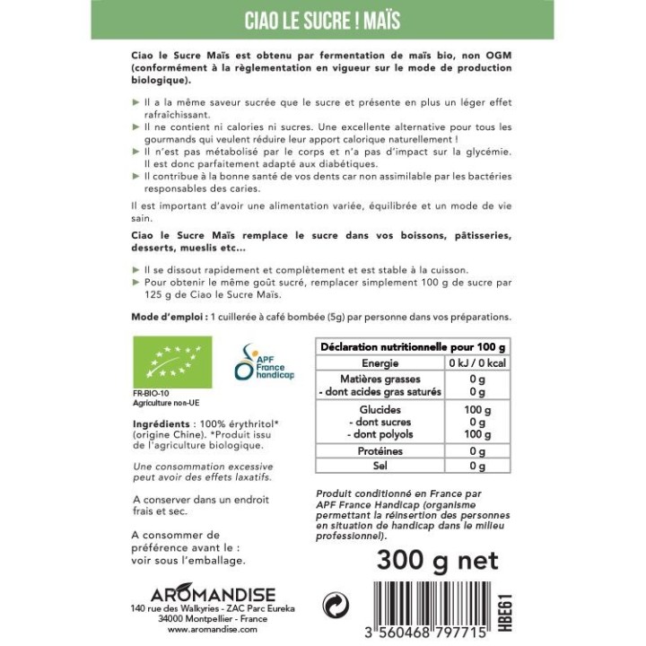 BYEBYE ZUCKER! Eine kalorienfreie und 100% natürliche Alternative (aus Mais) - 300g - Aromandise