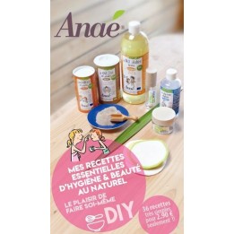 Carnet de recettes essentielles d'hygiène et beauté au naturel (DIY) - Anaé